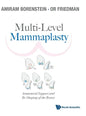 Multi-Level Mammaplasty: Anatomical Support and Re-Shaping of the Breast - Hardcover