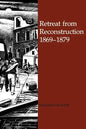 Retreat from Reconstruction: 1869-1879 - Paperback