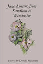 Jane Austen: from Sanditon to Winchester - Paperback