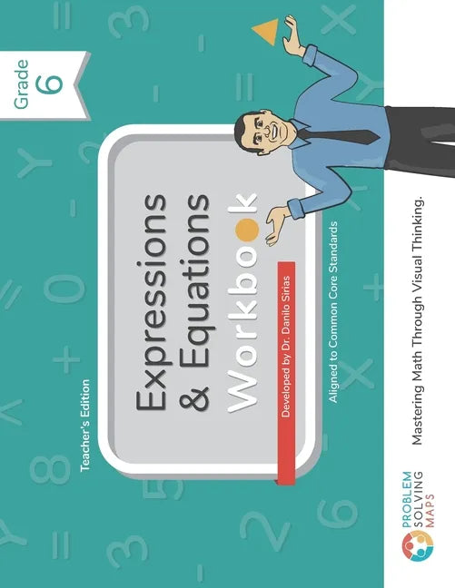 6th Grade Common Core Expressions & Equations Workbook: Problem Solving Maps - Paperback