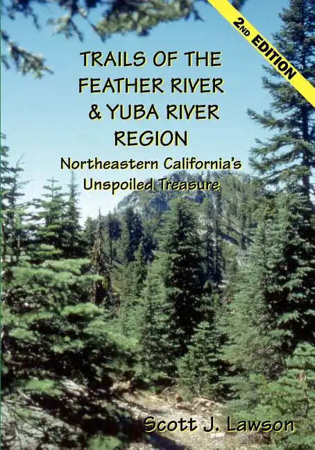 Trails of the Feather River Region - Northeastern California's Unspoiled Treasure - Paperback