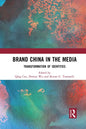 Brand China in the Media: Transformation of Identities - Paperback