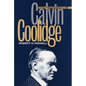 The Presidency of Calvin Coolidge - Hardcover