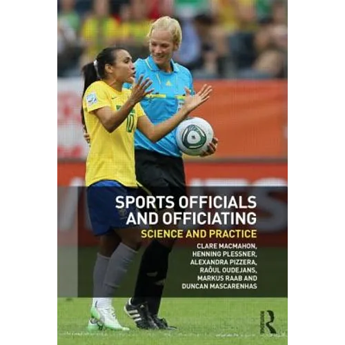 Sports Officials and Officiating: Science and Practice - Paperback