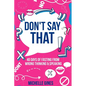 Don't Say That - Paperback