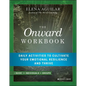The Onward Workbook: Daily Activities to Cultivate Your Emotional Resilience and Thrive - Paperback