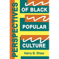 Perspectives of Black Popular Culture - Paperback