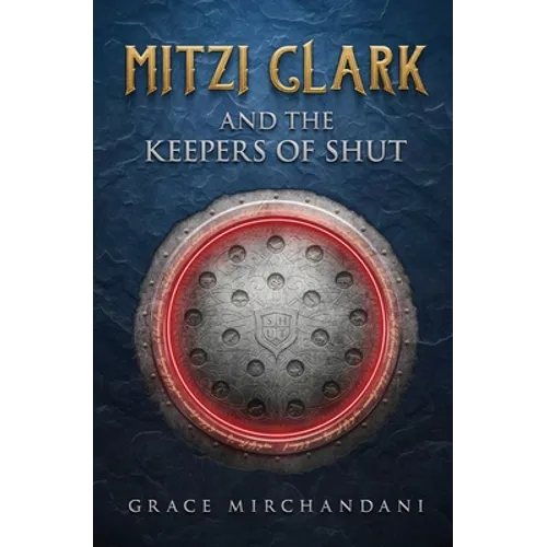 Mitzi Clark and the Keepers of SHUT - Paperback