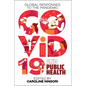 Covid-19 and Public Health: Global Responses to the Pandemic - Paperback