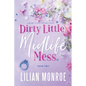 Dirty Little Midlife Mess: A later-in-life romance - Paperback