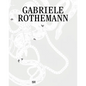 Gabriele Rothemann - Hardcover