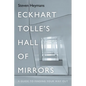 Eckhart Tolle's Hall of Mirrors - Paperback