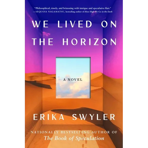 We Lived on the Horizon - Hardcover