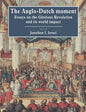 The Anglo-Dutch Moment: Essays on the Glorious Revolution and Its World Impact - Paperback