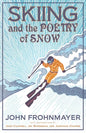 Skiing and the Poetry of Snow - Paperback