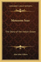 Monsoon Seas: The Story of the Indian Ocean - Paperback