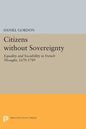 Citizens Without Sovereignty: Equality and Sociability in French Thought, 1670-1789 - Paperback
