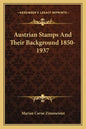 Austrian Stamps and Their Background 1850-1937 - Paperback