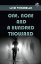 One, None and a Hundred Thousand - Paperback