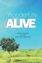 Wonderfully Alive: Holistic Insights for Your Health and Happiness - Paperback