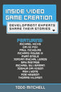 Inside Video Game Creation: Development Experts Share Their Stories - Paperback