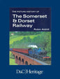 The Picture History of Somerset & Dorset Railway - Hardcover
