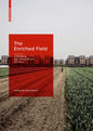 The Enriched Field: Urbanising the Central Plains of China - Hardcover