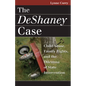 The DeShaney Case: Child Abuse, Family Rights, and the Dilemma of State Intervention - Paperback