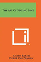 The Art of Staying Sane - Paperback
