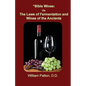 Bible Wines: The Laws of Fermentation and Wines of the Ancients - Paperback