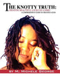 The Knotty Truth: Creating Beautiful Locks on a Dime!: A Comprehensive Guide to Creating Locks - Paperback