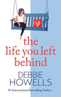 The Life You Left Behind - Hardcover