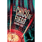 El Chico de Fuego / The Fire Boy - Paperback
