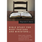 Bible Study for Busy Pastors and Ministers, Volume 3 - Hardcover