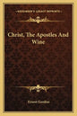 Christ, the Apostles and Wine - Paperback