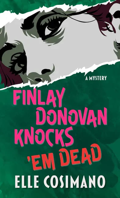 Finlay Donovan Knocks 'em Dead: A Mystery - Library Binding