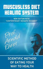 Mucusless Diet Healing System: Scientific Method of Eating Your Way to Health - Hardcover