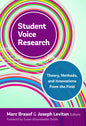 Student Voice Research: Theory, Methods, and Innovations from the Field - Paperback