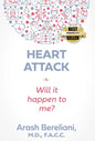 Heart Attack: Will it happen to me? - Hardcover