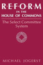 Reform in the House of Commons: The Select Committee System - Paperback