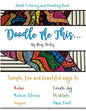 Doodle Me This...: Simple, fun and beautiful ways to: Relax, Relieve Stress, Inspire, Create Joy, Meditate and HAVE FUN!! - Paperback