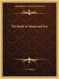 The Book of Adam and Eve - Paperback