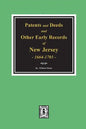 Patents and Deeds and Other Early Records of New Jersey 1664-1703. - Paperback