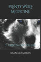 Plenty Wolf Medicine: 7 Lakota Life Values - Paperback