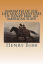 Narrative of the Life and Adventures of Henry Bibb, an American Slave - Paperback