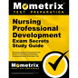 Nursing Professional Development Exam Secrets Study Guide: Nursing Professional Development Test Review for the Nursing Professional Development Board - Paperback