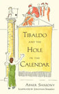 Tibaldo and the Hole in the Calendar - Hardcover