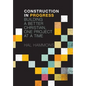 Construction in Progress - Paperback