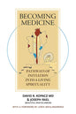 Becoming Medicine: Pathways of Initiation Into a Living Spirituality (B/W Edition) - Paperback