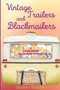 Vintage Trailers and Blackmailers - Paperback